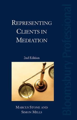 Representing Clients in Mediation (9781847665737) by Mills, Simon; Stone, Marcus