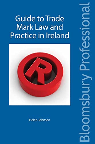 A Guide to Trade Mark Law and Practice in Ireland (9781847667168) by Johnson, Helen