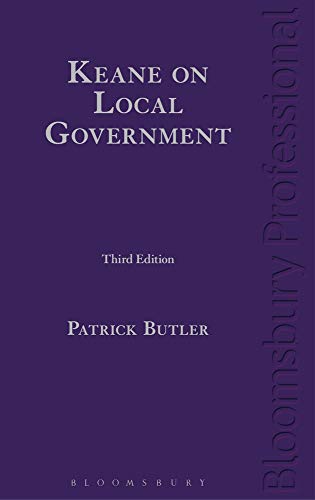 9781847667311: Keane on Local Government: A Guide to Irish Law