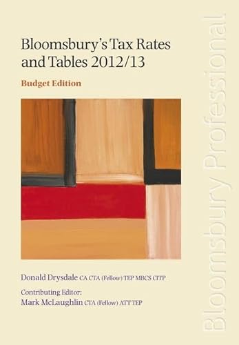 Imagen de archivo de Bloomsbury's Tax Rates and Tables, 2012/13 a la venta por Books Puddle