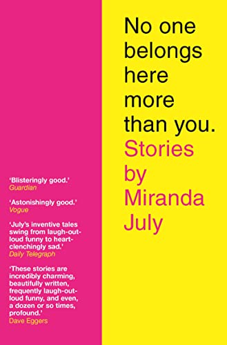 9781847671165: No One Belongs Here More Than You: Stories