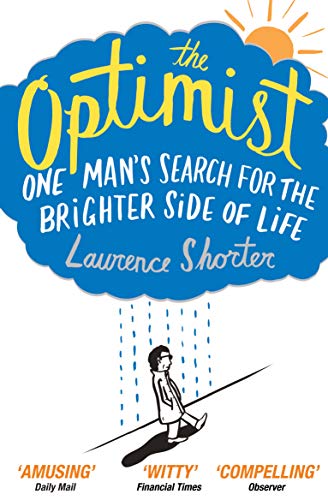 Beispielbild fr The Optimist: One Man's Search for the Brighter Side of Life zum Verkauf von WorldofBooks