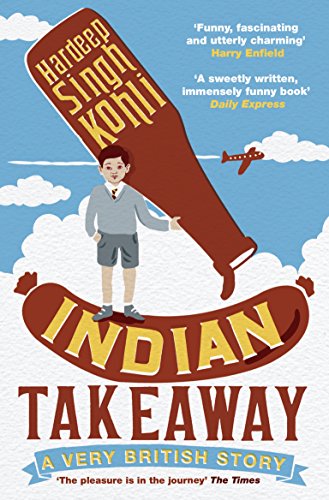 Stock image for Indian Takeaway: A Very British Story for sale by WorldofBooks