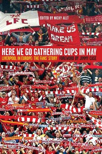 Imagen de archivo de Here We Go Gathering Cups In May: Liverpool In Europe, The Fans' Story a la venta por AwesomeBooks