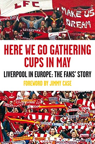 Imagen de archivo de Here We Go Gathering Cups In May: Liverpool In Europe, The Fans' Story a la venta por WorldofBooks