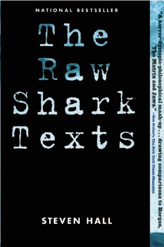 The Raw Shark Texts: A Novel (9781847671752) by Hall, Steven