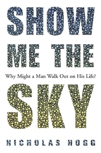 Imagen de archivo de Show Me the Sky: A Novel a la venta por GF Books, Inc.