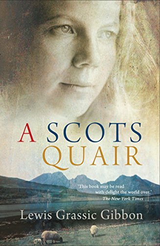 9781847672681: A Scots Quair: Sunset Song: Cloud Howe: Grey Granite