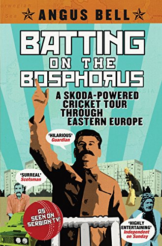 Beispielbild fr Batting on the Bosphorus: A Skoda-powered Cricket Tour Through Eastern Europe zum Verkauf von WorldofBooks
