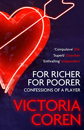 Beispielbild fr For Richer, For Poorer: Confessions of a Player zum Verkauf von WorldofBooks