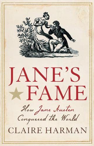 Beispielbild fr Jane's Fame: How Jane Austen Conquered the World zum Verkauf von WorldofBooks