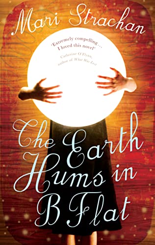 9781847673046: The Earth Hums in B Flat