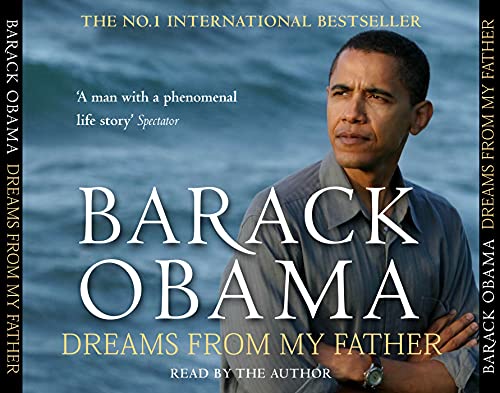 Dreams from My Father: A Story of Race and Inheritance - President Barack Obama