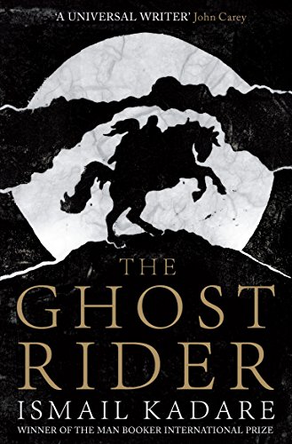 The Ghost Rider (9781847673411) by Ismail Kadare