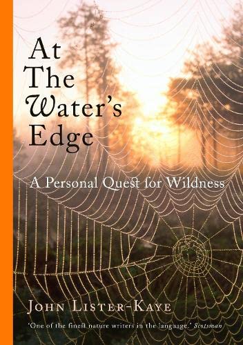 Beispielbild fr At the Water's Edge: A Personal Quest for Wildness zum Verkauf von Books of the Smoky Mountains