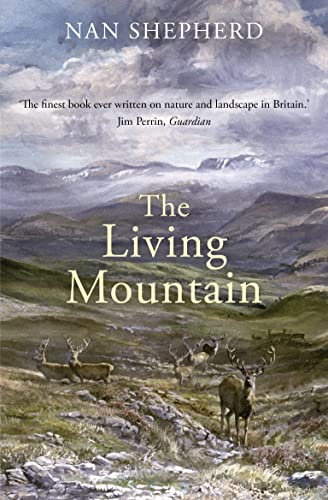 9781847674241: The Living Mountain: A Celebration of the Cairngorm Mountains of Scotland