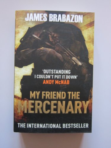 Stock image for My Friend The Mercenary for sale by WorldofBooks
