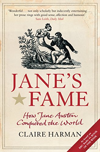 Beispielbild fr Jane's Fame: How Jane Austen Conquered the World zum Verkauf von WorldofBooks