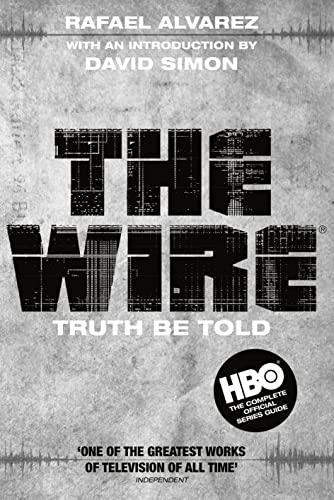 Stock image for The Wire: Truth Be Told for sale by AwesomeBooks