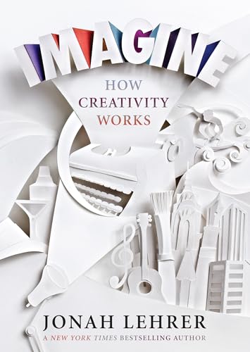 Stock image for Imagine: How Creativity Works for sale by ThriftBooks-Dallas