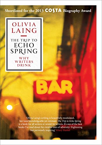 Beispielbild fr The Trip to Echo Spring: Why Writers Drink zum Verkauf von Lowry's Books