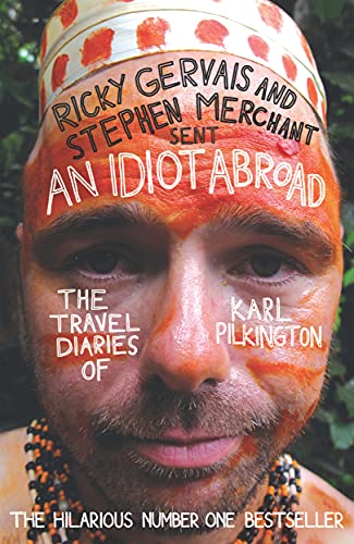 Imagen de archivo de An Idiot Abroad: The Travel Diaries of Karl Pilkington a la venta por AwesomeBooks
