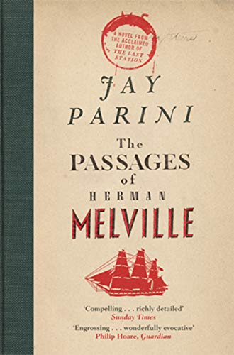 Passages of Herman Melville. (9781847679802) by Jay Parini