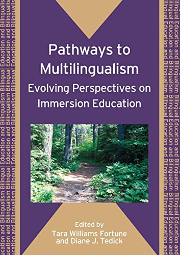 Stock image for Pathways to Multilingualism: Evolving Perspectives on Immersion Education (Bilingual Education & Bilingualism, 66) for sale by BooksRun