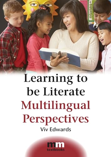 9781847690616: Learning to be Literate: Multilingual Perspectives: 3 (MM Textbooks)