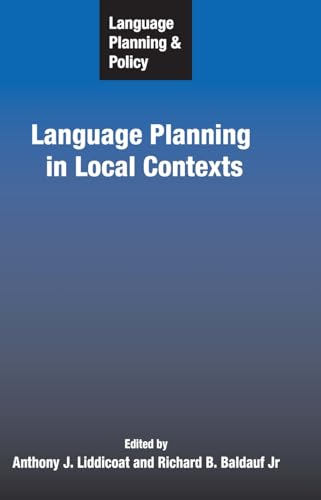 9781847690630: Language Planning and Policy: Language Planning in Local Contexts: 9