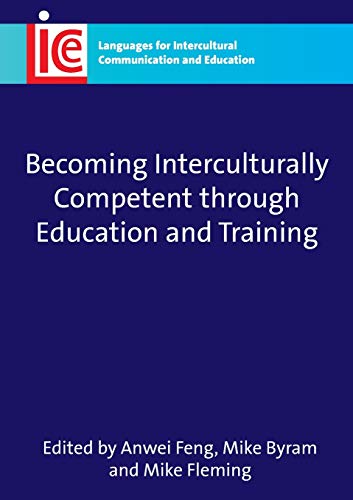 Imagen de archivo de Becoming Interculturally Competent through Education and Training (Languages for Intercultural Communication and Education, 18) a la venta por Michael Lyons