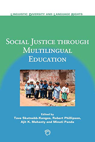 Beispielbild fr Social Justice through Multilingual Education (Linguistic Diversity and Language Rights, 7) zum Verkauf von BooksRun