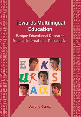 Stock image for Towards Multilingual Education: Basque Educational Research from an International Perspective (Bilingual Education & Bilingualism, 72) for sale by GF Books, Inc.