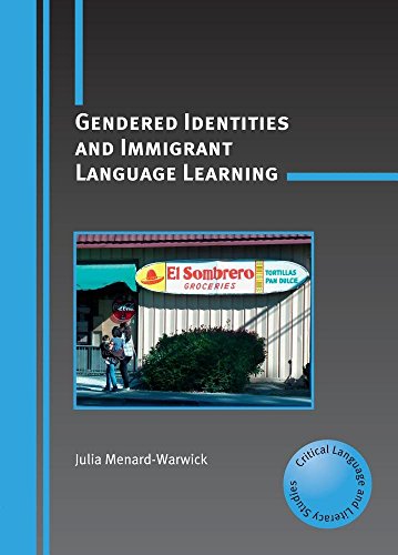 Stock image for Gendered Identities and Immigrant Language Learning (Critical Language and Literacy Studies, 4) for sale by Hippo Books