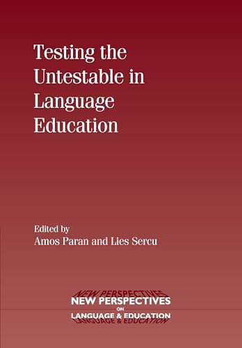 Stock image for Testing the Untestable in Language Education (New Perspectives on Language and Education, 17) for sale by Hippo Books