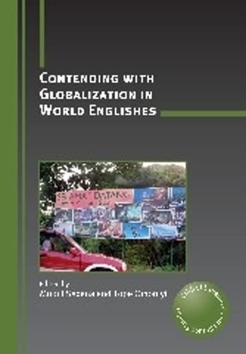 Beispielbild fr Contending with Globalization in World Englishes (Critical Language and Literacy Studies): 9 zum Verkauf von Cambridge Rare Books