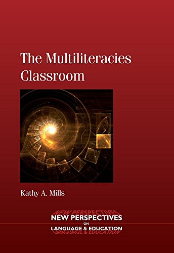 9781847693198: The Multiliteracies Classroom: 21 (New Perspectives on Language and Education)