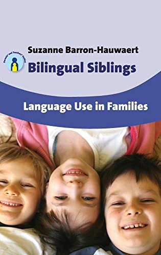 9781847693273: Bilingual Siblings: Language Use in Families (12) (Parents' and Teachers' Guides)