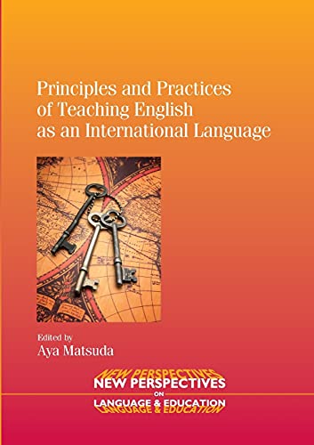 Stock image for Principles and Practices of Teaching English as an International Language (New Perspectives on Language and Education, 25) for sale by BooksRun