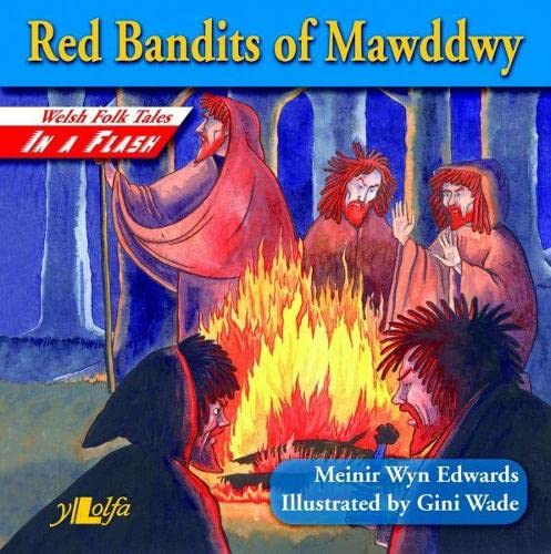 9781847710239: Welsh Folk Tales in a Flash: Red Bandits of Mawddwy