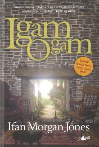 Stock image for Igam Ogam ? Enillydd Gwobr Goffa Daniel Owen 2008 for sale by WorldofBooks