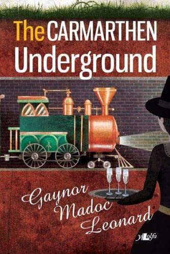 Beispielbild fr The Carmarthen Underground zum Verkauf von WorldofBooks