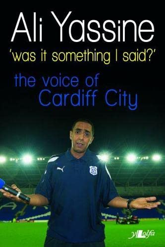 Beispielbild fr Was it Something I Said: Voice of Cardiff City zum Verkauf von WorldofBooks