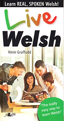 Imagen de archivo de Live Welsh - Learn Real, Spoken Welsh a la venta por WorldofBooks