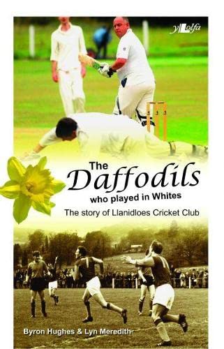 Stock image for The Daffodils Who Play in Whites for sale by Reuseabook
