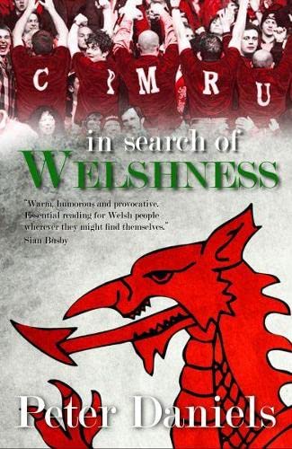 In Search of Welshness (9781847713629) by Daniels, Peter