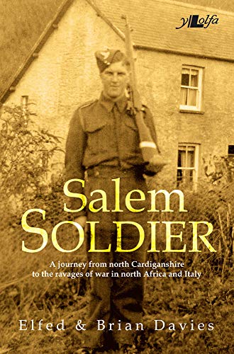 Beispielbild fr Salem Soldier: A Journey from North Cardiganshire to the Ravages of War in North Africa and Italy zum Verkauf von WorldofBooks