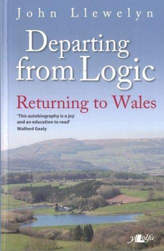 Beispielbild fr Departing from Logic: Returning to Wales zum Verkauf von WorldofBooks