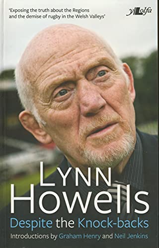 Beispielbild fr Despite the Knock-backs: The Autobiography of Lynn Howells zum Verkauf von WorldofBooks