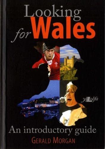 Imagen de archivo de Looking for Wales : An Introductory Guide a la venta por Better World Books